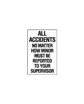 ALL ACCIDENTS NOW MATTER HOW MINOR MUST BE REPORTED SIGN 151MC