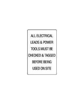 ALL ELECTRICAL LEADS & POWER TOOLS MUST BE CHECKED & TAGGED SIGN 64MC