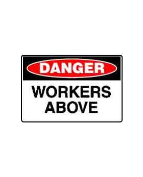 DANGER WORKERS ABOVE SIGN 189DP
