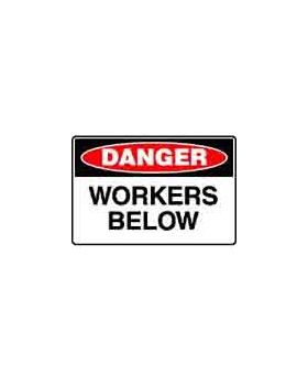 DANGER WORKERS BELOW SIGN 188DMC