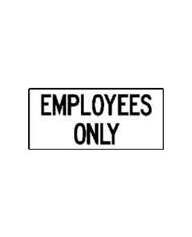 EMPLOYEES ONLY SIGN 300P