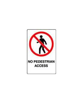NO PEDESTRIAN ACCESS SIGN 153PP