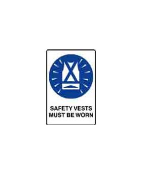 SAFETY VESTS MUST BE WORN SIGN 130MMC