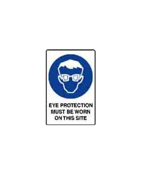 EYE PROTECTION MUST BE WORN ON THIS SITE SIGN 141MMC