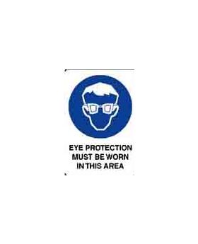 EYE PROTECTION MUST BE WORN IN THIS AREA SIGN 14MMC