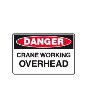 CRANE WORKING OVERHEAD SIGN 85DF