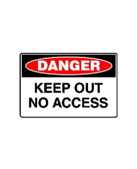 KEEP OUT NO ACCESS SIGN 148DMC