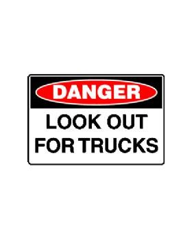 LOOK OUT FOR TRUCKS SIGN 210DP
