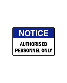 NOTICE AUTHORISED PERSONNEL ONLY SIGN 181NP