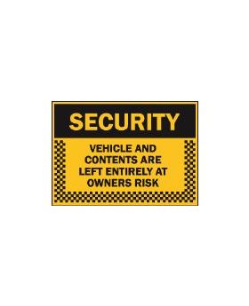SECURITY VEHICLE AND CONTENTS ARE LEFT ENTIRELY AT OWNERS RISK S 133P